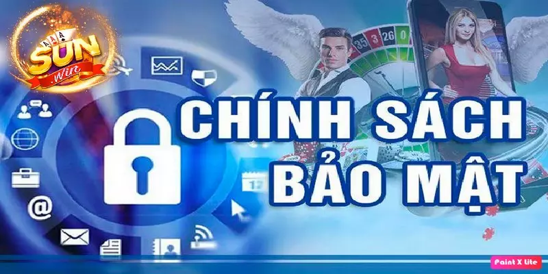 Chính Sách Bảo Mật Sunwin - 5 Nội Dung Cần Bỏ Túi Ngay 1 Chính sách bảo mật Sunwin rõ ràng, minh bạch