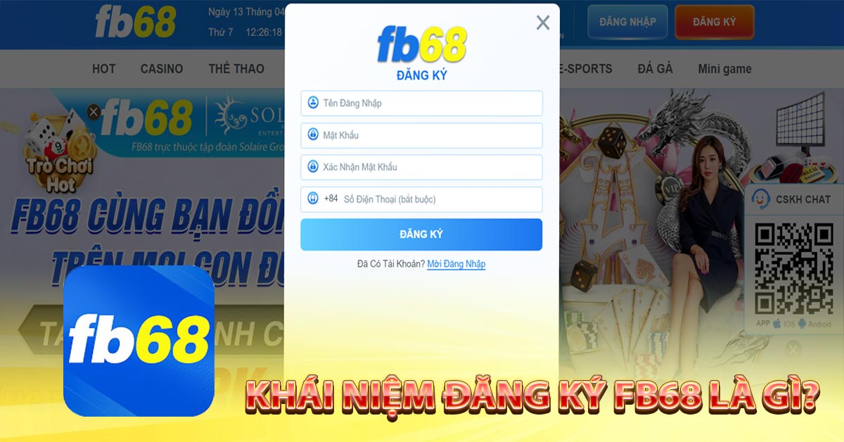 Hướng dẫn đăng ký FB68 nhanh chóng và đơn giản 1 Tại sao bạn nên đăng ký tài khoản FB68?